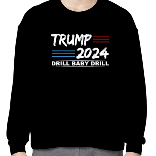 Trump 2024 Drill Baby Drill 4th Of July Independence Day Shirts