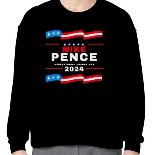 Mike pence Generational Change now 2024 Shirts
