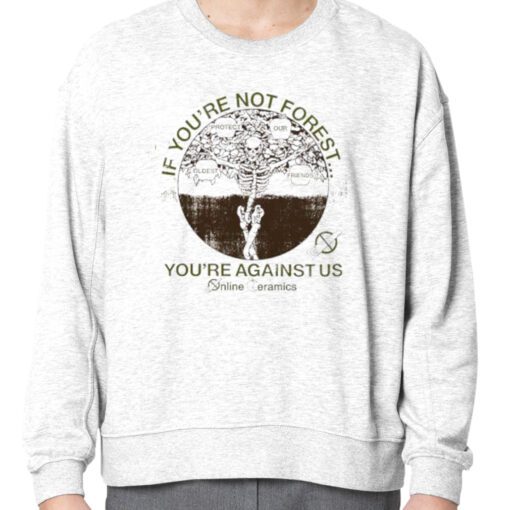 If you’re no forest you’re against us skeleton vintage shirt