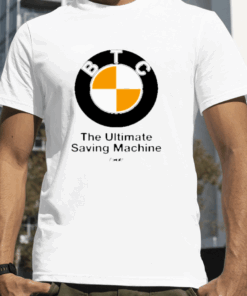 Btc The Ultimate Saving Machine Bitcoin Gift Shirt