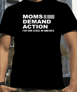 Moms Demand Action Tee Shirts