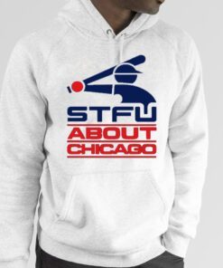 Stfu About Chicago Retro T-Shirt