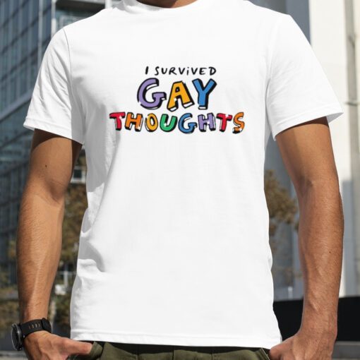 I Survived Gay Thoughts Official Shirt