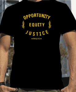 Opportunity Equity Justice Megan Hunt For Legislature 2023 Shirt