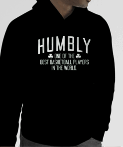 HUMBLY ONE OF THE BEST BASKETBALL PLAYERS IN THE WORLD TEE SHIRTS