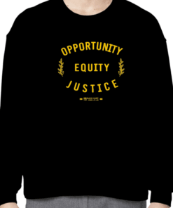 Opportunity Equity Justice Megan Hunt For Legislature 2023 Shirt