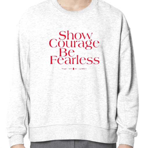 Show Courage Be Fearless Megan Hunt For Legislature 2023 Shirts