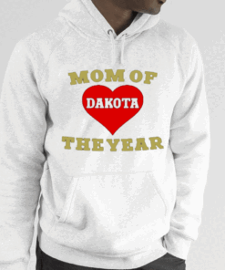 Mom Of Dakota The Year Unisex Shirt