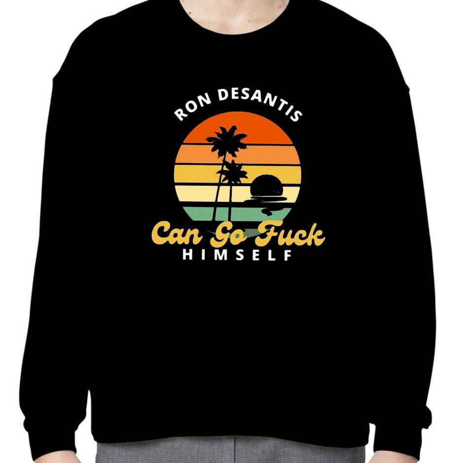 Ron Desantis Can Go Fuck Him Self Vintage Shirt