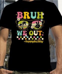 Bruh We Out Happy Last Day Of School Teacher Boy Girl Summer Shirts