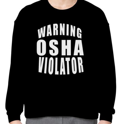 Warning Osha Violator Tee Shirt