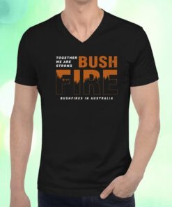 Bushfires In Australia Shirts