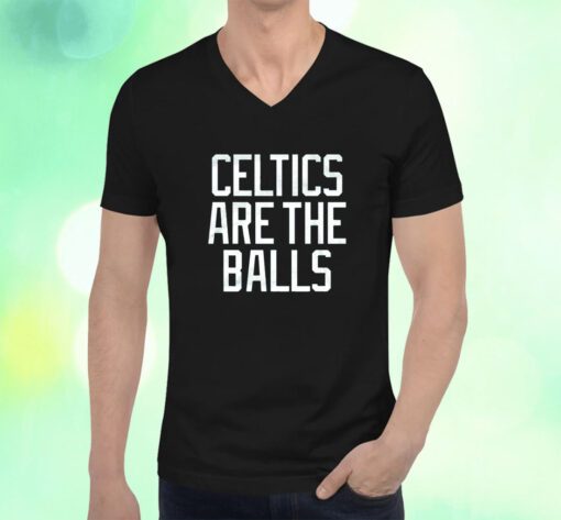 Celtics Are The Balls Unisex TShirt