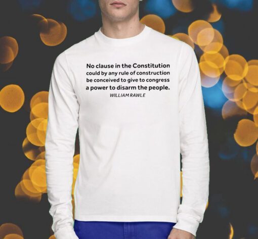 No Clause in the Constitution Shirts