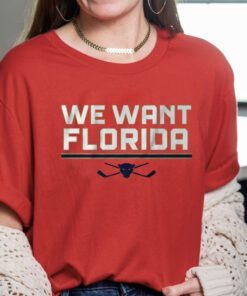 WE WANT FLORIDA 2023 T-SHIRT