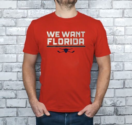 WE WANT FLORIDA 2023 T-SHIRT