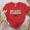 WE WANT FLORIDA 2023 T-SHIRT