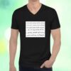 Wearing I Will Not Come Home Drunk T-Shirt