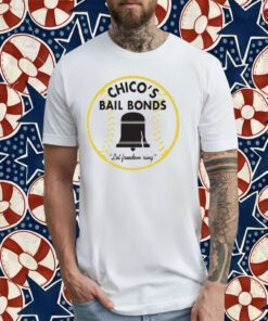 Chico’s Bail Bonds Let Freedom Ring Tee Shirt