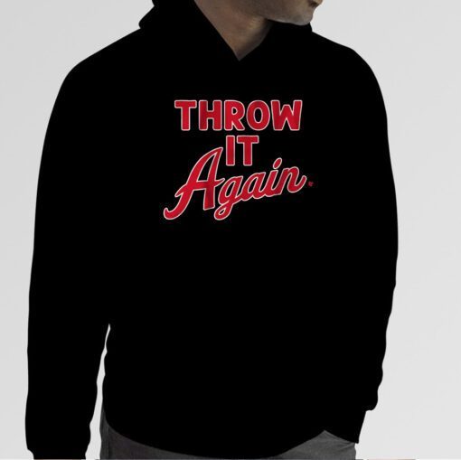 THROW IT AGAIN TSHIRT