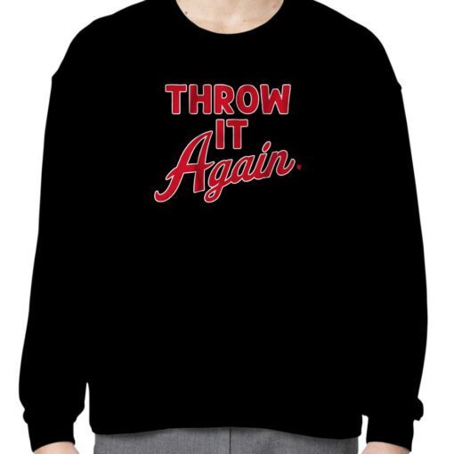 THROW IT AGAIN TSHIRT