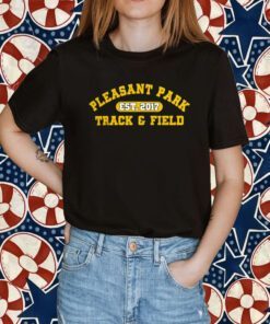 Pleasant Park Track And Field Est 2017 TShirt