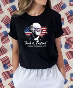 SUCK IT ENGLAND Funny 4th of July George Washington 1776 Retro T-Shirt