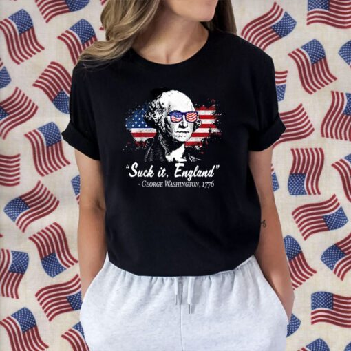 SUCK IT ENGLAND Funny 4th of July George Washington 1776 Retro T-Shirt