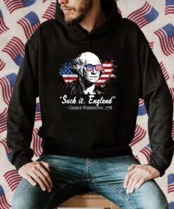 SUCK IT ENGLAND Funny 4th of July George Washington 1776 Retro T-Shirt