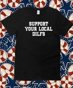 Kurt Of Support Your Local Dilfs Tee Shirt