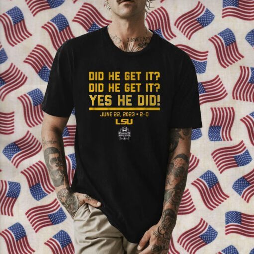 LSU BASEBALL: DID HE GET IT? YES HE DID! 2023 SHIRTS