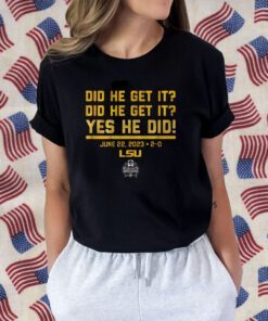 LSU BASEBALL: DID HE GET IT? YES HE DID! 2023 SHIRTS