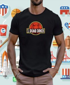 2 Dumb Dinos T-Shirt