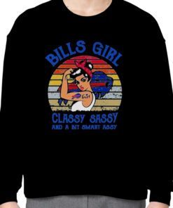 Bills Girl Classy Sassy And A Bit Smart Assy Retro Shirts