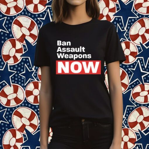 Ban Assault Weapons Now 2023 Shirt
