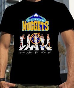 Denver Nuggests Abbey Road signatures 2023 T-Shirt