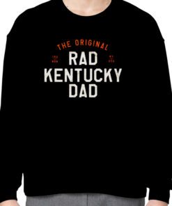 The Original Rad Kentucky Dad 2023 Shirt
