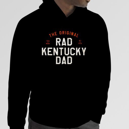 The Original Rad Kentucky Dad 2023 Shirt