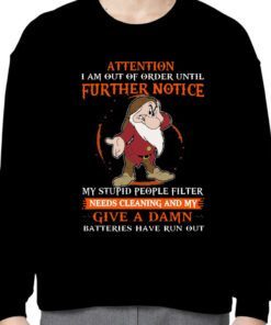 Attention I Am Out Of Order Until Further Notice 2023 Shirt