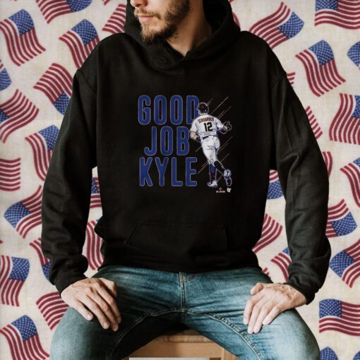 KYLE SCHWARBER: GOOD JOB KYLE TEE SHIRT