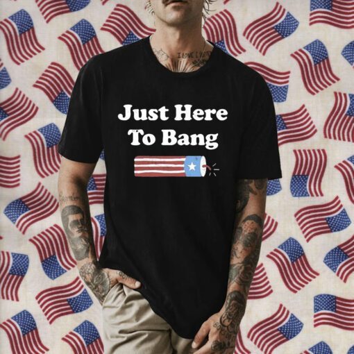 Just Here To Bang 4th Of July To Classic Mens Retro Shirt