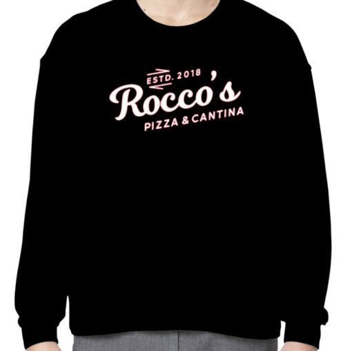 Rocco's Pizza And Cantina Estd 2018 Shirt