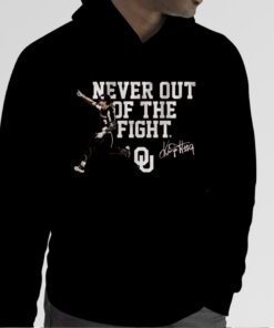 OKLAHOMA SOFTBALL: KINZIE HANSEN NEVER OUT OF THE FIGHT SHIRT