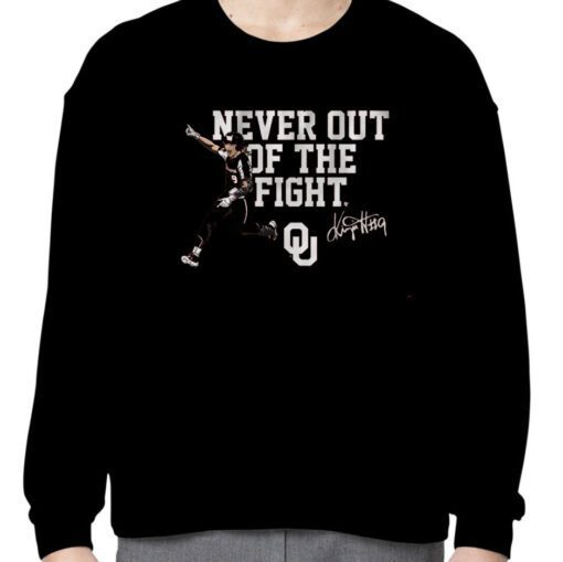 OKLAHOMA SOFTBALL: KINZIE HANSEN NEVER OUT OF THE FIGHT SHIRT