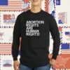 Abortion Rights Are Human Rights CM Punk Pro-Choice Shirts