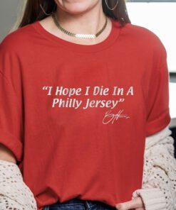 Bryce Harper I Hope I Die in a Philly Jersey T-Shirt