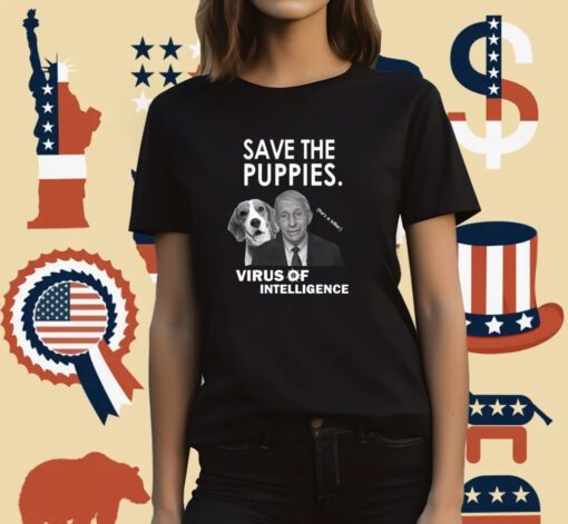 Chandler Crump Arrest Fauci For Killing Puppies T-Shirt