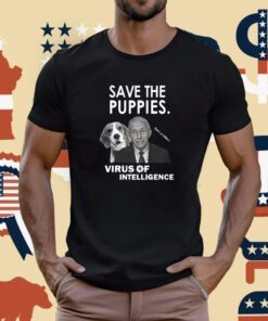 Chandler Crump Arrest Fauci For Killing Puppies T-Shirt