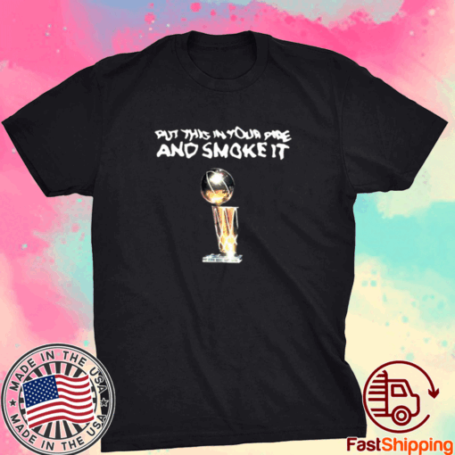 Parade Put This In Your Pipe And Smoke It Denver Nuggets T-Shirt