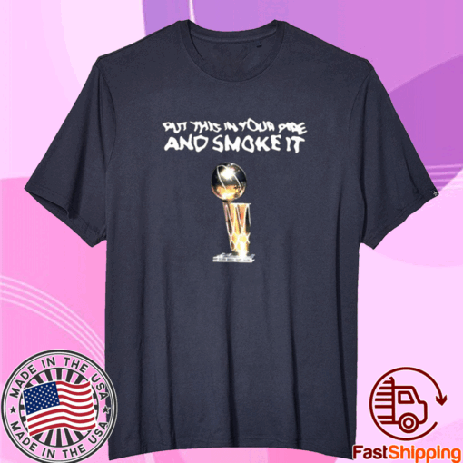 Parade Put This In Your Pipe And Smoke It Denver Nuggets T-Shirt